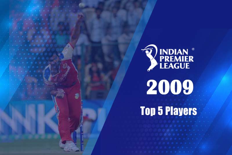 Top 5 Players Of IPL 2009