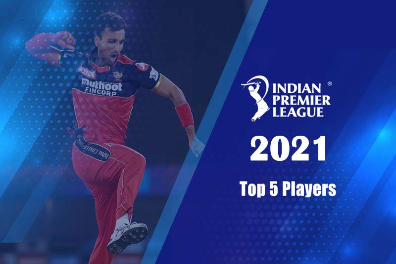 Top 5 Players Of IPL 2021